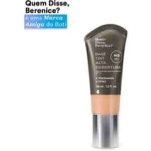 Base Tint Alta Cobertura Cor 03Q Quem Disse, Berenice? 30ml
